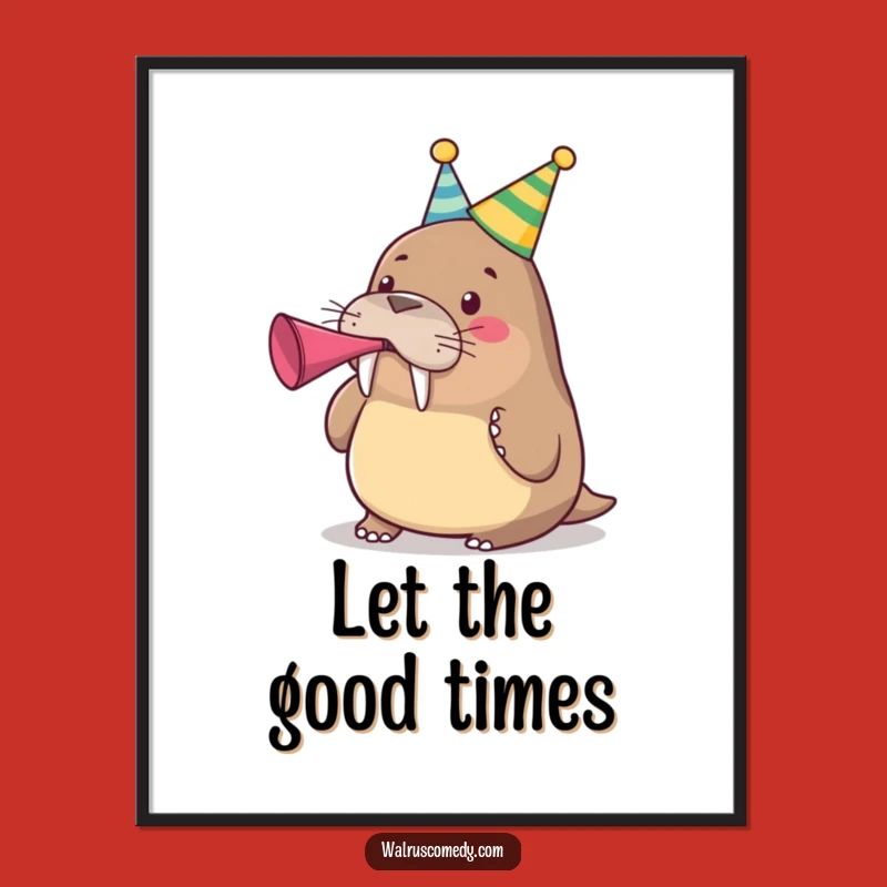 Funny Party Walrus Digital Art - Celebration Printable, Perfect Funny Gift!