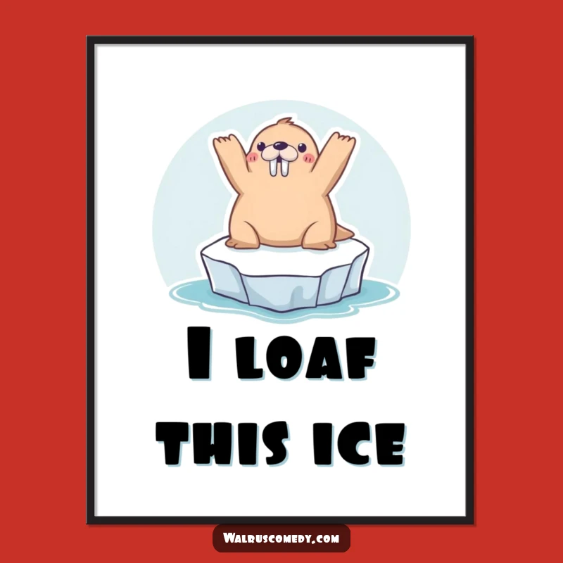 Funny Kawaii Walrus Sunbathing Poster: Arctic Charm Funny Wall Art!