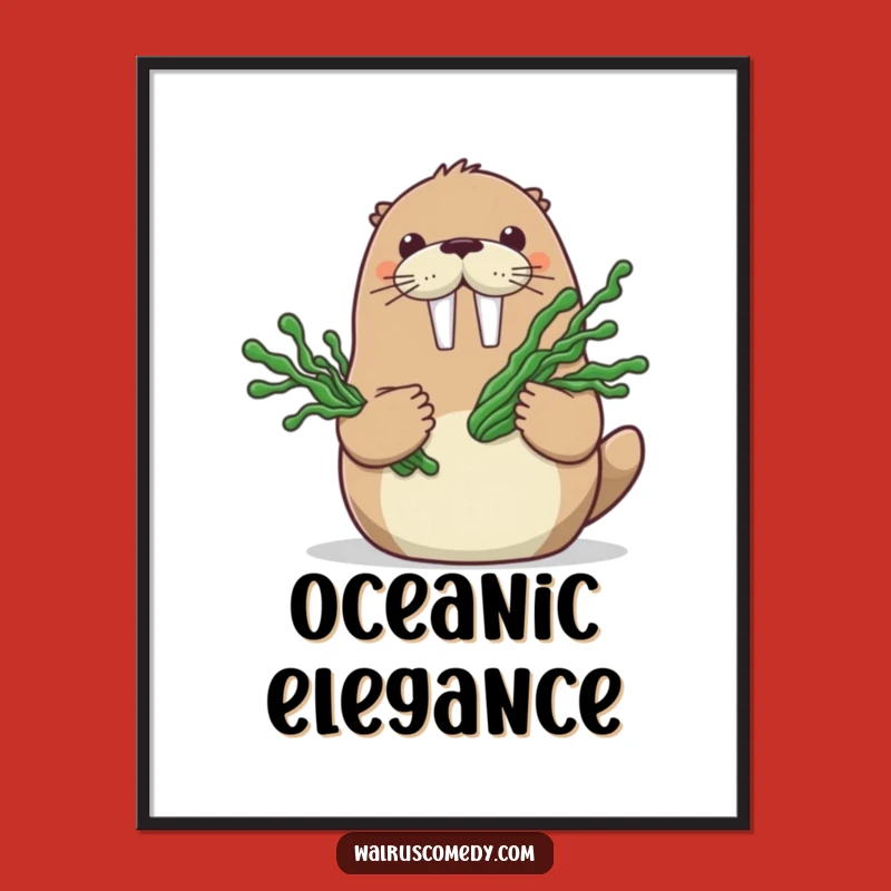 Funny Walrus Seaweed Bouquet Poster - Cheerful Cartoon Walrus Art Print, Ideal Funny Gift