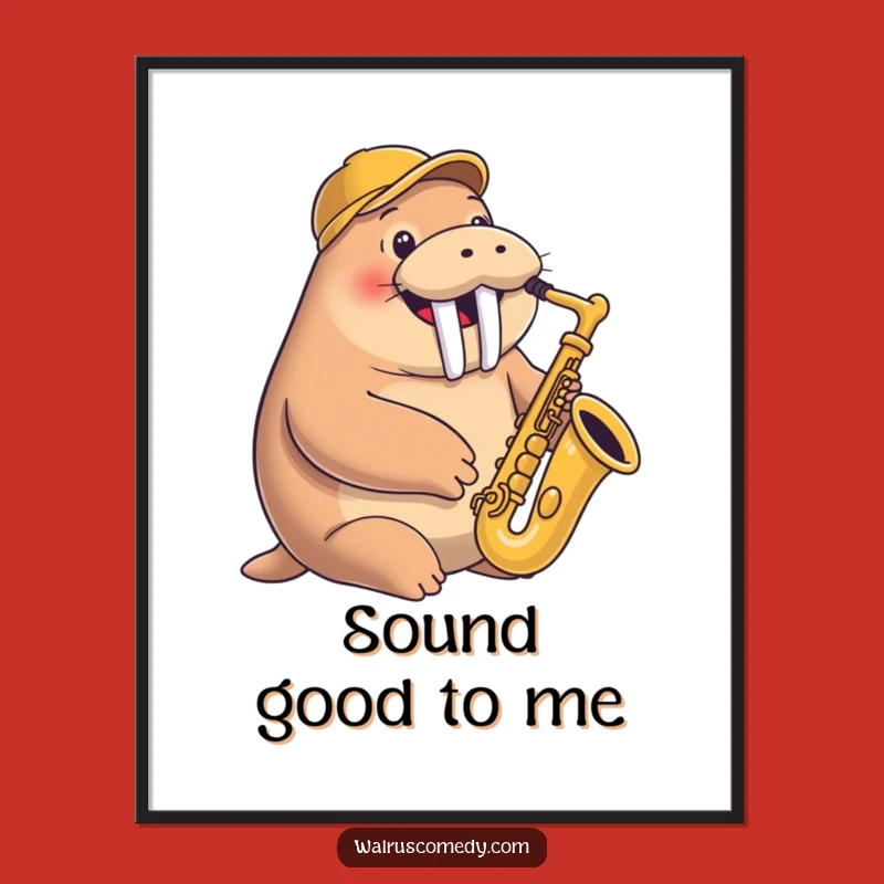 Funny Walrus Saxophone Poster: Happy Musician with Cap - Musical Wall Art Funny Gift