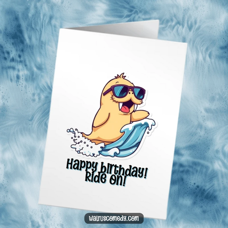 Funny Free Printable Birthday Card: Cool walrus in sunglasses riding a wave, perfect for birthday celebrations.