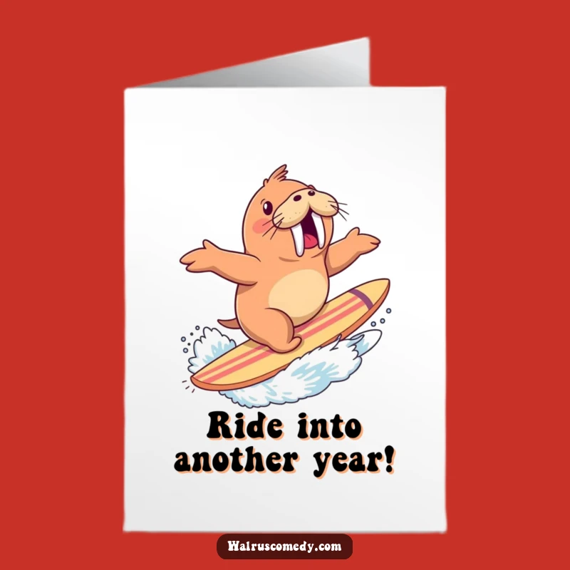 Free Printable Surfing Walrus Birthday Card - Funny DIY Downloadable Gift for Wave Riders