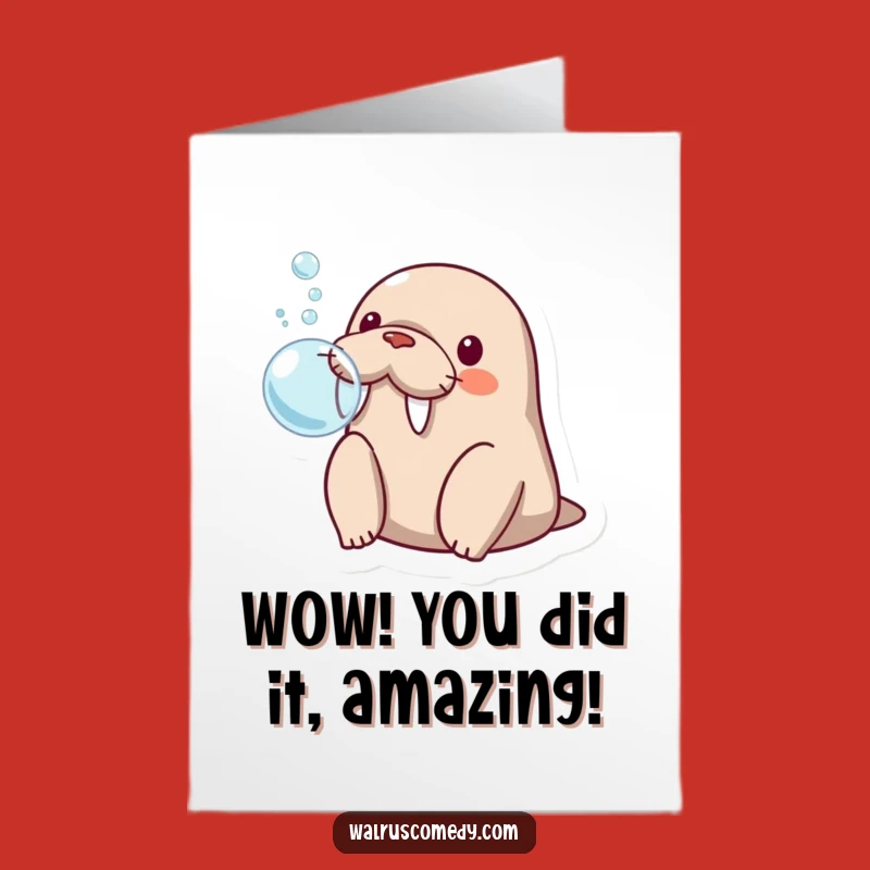 Free Printable Congrats Card: Surprised Walrus Bubble Blast, Hilarious Downloadable