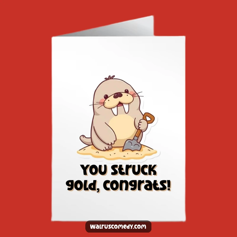 Free Printable Congrats Card: Walrus Digging Up Success - DIY Celebration