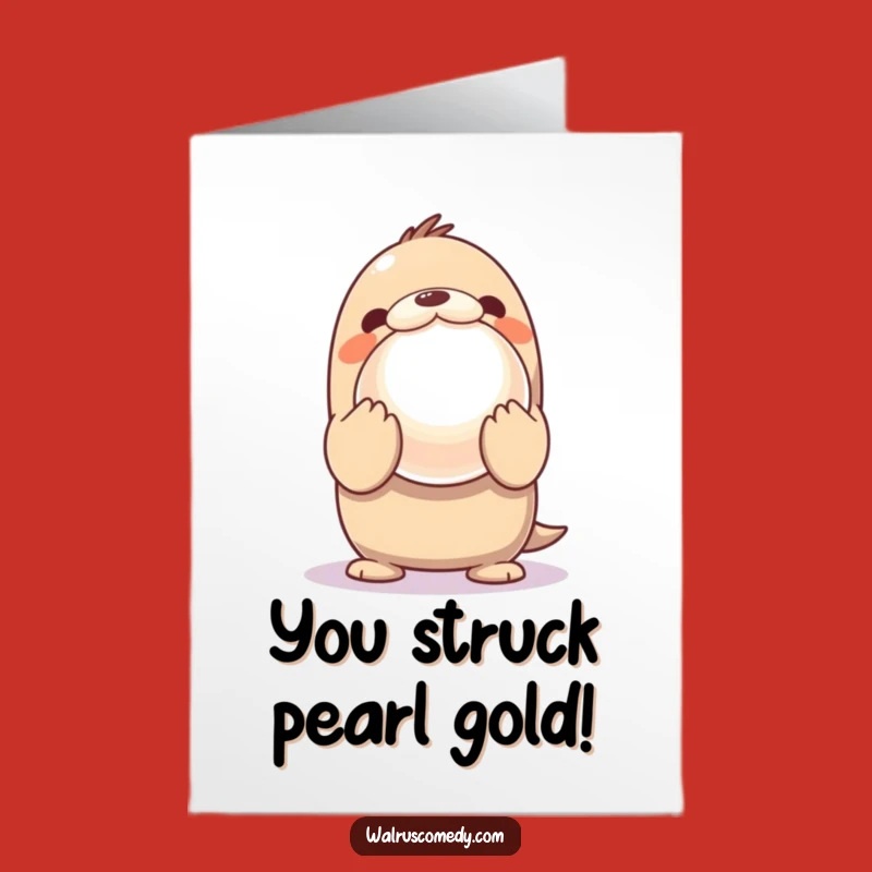 Free Printable Kawaii Walrus Congrats Card: Pearl of Wisdom, Funny Downloadable