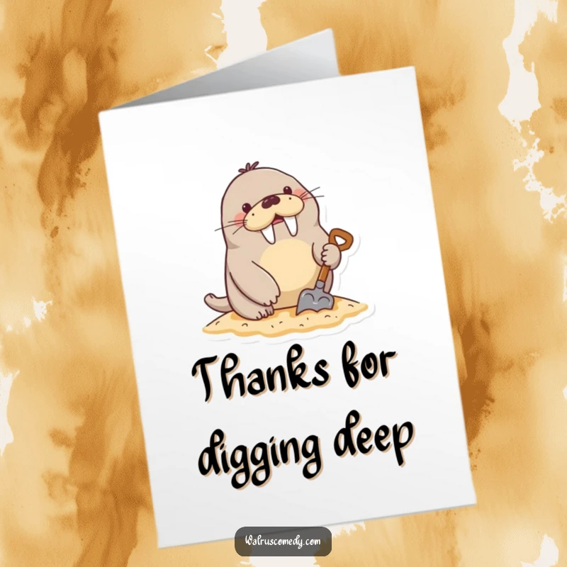 Funny Free Printable Thank You Card: A walrus happily digs in the sand with a shovel, holding a sign saying Thank You.