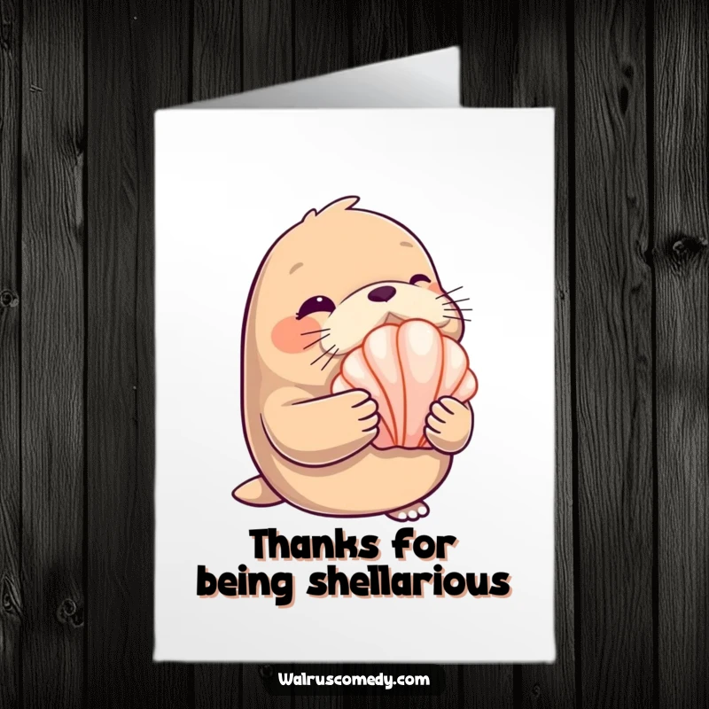 Funny Free Printable Thank You Card: A winking walrus holds a shiny seashell, offering thanks in a charming way.