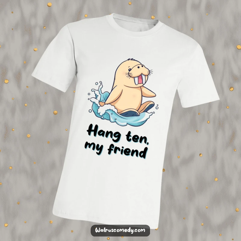 Funny T-Shirt: A joyful walrus character surfs a massive wave, flippers splashing with excitement, embodying pure beach fun.
